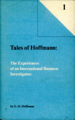 HOFFMANN, G.H - Tales of Hoffmann: the experiences of an international business investigator