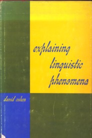 COHEN, DAVID (EDITED BY) - Explaining linguistic phenomena