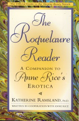 RAMSLAND, KATHERINE IN COOPERATION WITH RICE, ANNE - The Roquelaure reader. A companion to Anne Rice's erotica