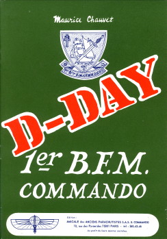 CHAUVET, MAURICE - Notes pour servir  l'histoire 1er Bataillon Fusilier Marin Commando. D.-Day 6 of June 1944