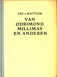 HATTUM, JAC. VAN - Van Odrimond Millimas en anderen