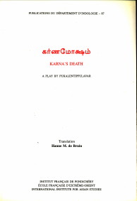 BRUIN, HANNA M. DE (TRANSLATION) - Karna's death. A play by Pukalentippulavar