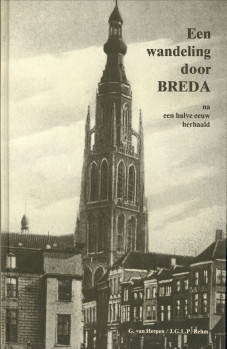 HERPEN, G. VAN / REHM, J.G.L.P - Een wandeling door Breda na een halve eeuw herhaald