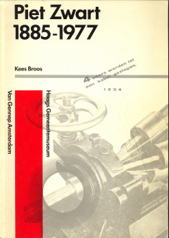 BROOS, KEES - Piet Zwart 1885 - 1977. Gewijzigde herdruk van de uitgave door het Haags Gemeentemuseum (1973)