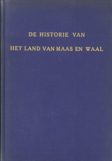 HEININGEN, H. VAN - De historie van het Land van Maas en Waal