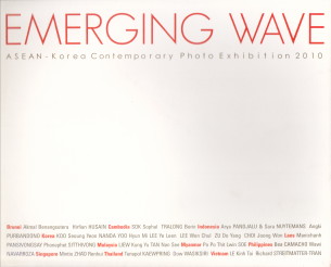 SHIN HYEKYUNG (ESSAY) - Emerging Wave. Asean-Korea Contemporary Photo Exhibition 2010