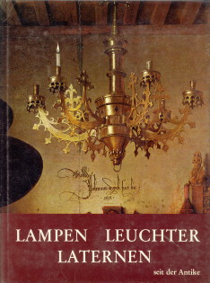 HEINTSCHEL, HELLA - Lampen, Leuchter, Laternen seit der Antike
