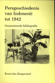 HOOGERWERF, EVERT--JAN - Persgeschiedenis van Indonesi tot 1942. Geannoteerde bibliografie