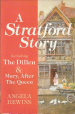 HEWINS, ANGELA - A Stratford Story: Including 